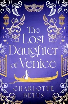 The Lost Daughter of Venice, Paperback/Charlotte Betts