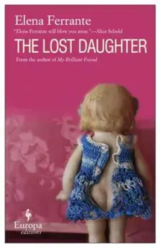 The Lost Daughter, Paperback/Elena Ferrante