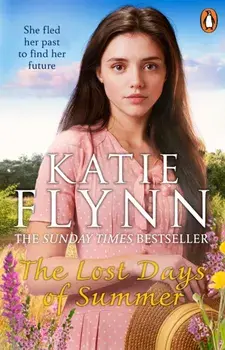 The Lost Days of Summer. An engaging and heartwarming story from the Sunday Times bestselling author, Paperback/Katie Flynn