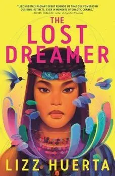 The Lost Dreamer, Paperback/Lizz Huerta