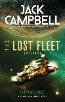 The Lost Fleet: Outlands - Implacable. Implacable, Paperback/Jack Campbell