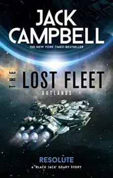 The Lost Fleet: Outlands - Resolute, Paperback/Jack Campbell