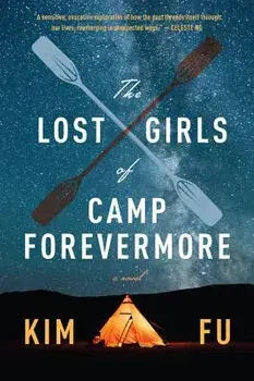 The Lost Girls of Camp Forevermore, Paperback/Kim Fu