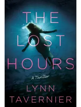 The Lost Hours. A Novel, Hardback/Lynn Tavernier