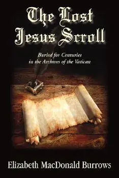 The Lost Jesus Scroll, Paperback/Elizabeth MacDonald Burrows