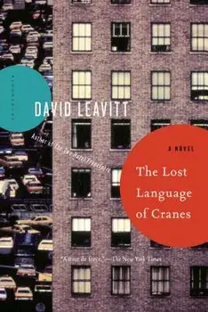 The Lost Language of Cranes, Paperback/David Leavitt