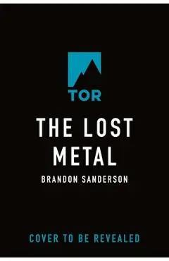 The Lost Metal: A Mistborn Novel - Brandon Sanderson