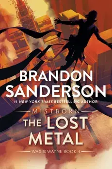 The Lost Metal. A Mistborn Novel, Paperback/Brandon Sanderson