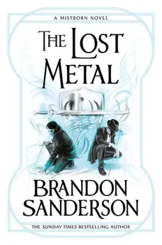 The Lost Metal. A Mistborn Novel, Paperback/Brandon Sanderson