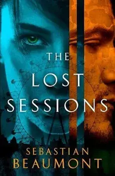 The Lost Sessions, Hardback/Sebastian Beaumont