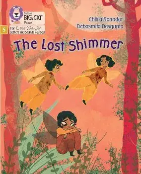 The Lost Shimmer. Phase 5 Set 3, Paperback/Chitra Soundar