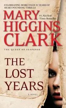 The Lost Years, Paperback/Mary Higgins Clark