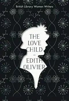 The Love Child, Paperback/Edith Olivier