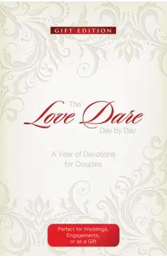The Love Dare Day by Day: Gift Edition: A Year of Devotions for Couples - Stephen Kendrick