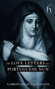 The Love Letters of a Portuguese Nun, Paperback/Guilleragues