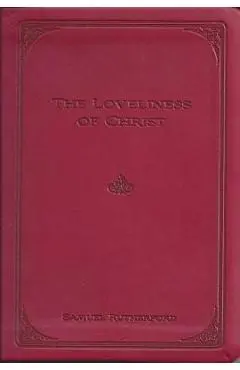 The Loveliness of Christ - Samuel Rutherford