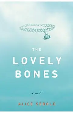 The Lovely Bones - Alice Sebold