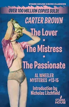 The Lover / The Mistress / The Passionate, Paperback/Carter Brown