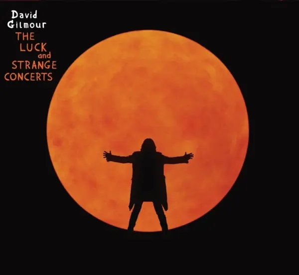 The Luck And Strange Concerts | David Gilmour