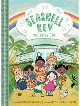 The Lucky Day (Seashell Key #3). A Chapter Book, Hardback/Lourdes Heuer