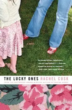 The Lucky Ones, Paperback/Rachel Cusk