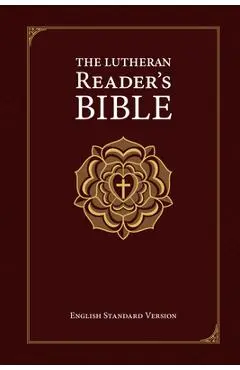 The Lutheran Reader's Bible - Wayne Palmer