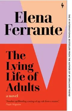 The Lying Life of Adults - Elena Ferrante