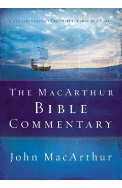 The MacArthur Bible Commentary - John F. Macarthur