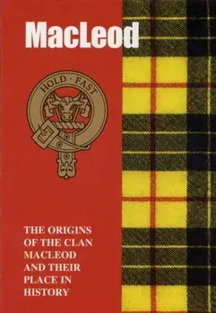 The MacLeod. The Origins of the Clan MacLeod and Their Place in History, Paperback/Kenneth Laird