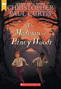 The Madman of Piney Woods (Scholastic Gold), Paperback/Christopher Paul Curtis