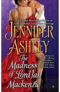 The Madness of Lord Ian MacKenzie - Jennifer Ashley