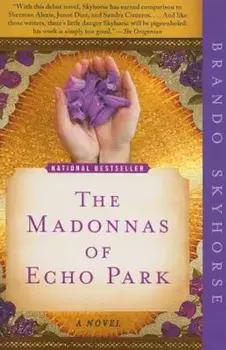 The Madonnas of Echo Park, Paperback/Brando Skyhorse