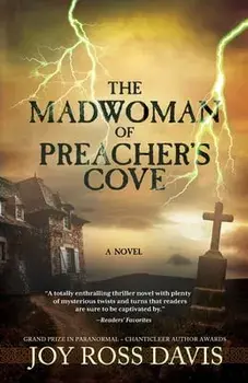 The Madwoman of Preacher's Cove, Paperback/Joy Ross Davis