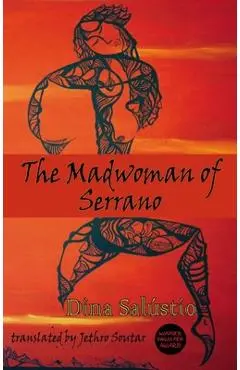 The Madwoman of Serrano - Dina Salustio
