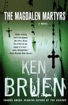 The Magdalen Martyrs, Paperback/Ken Bruen