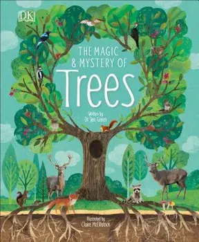 The Magic and Mystery of Trees, Hardcover/Jen Green