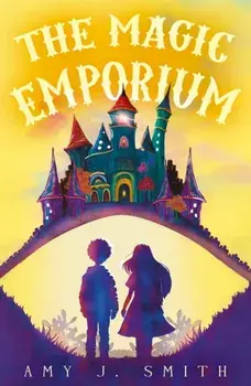 The Magic Emporium, Paperback/Amy J. Smith