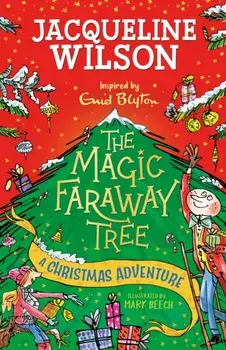The Magic Faraway Tree: A Christmas Adventure, Paperback/Jacqueline Wilson