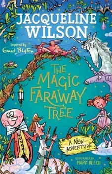 The Magic Faraway Tree: A New Adventure, Paperback/Jacqueline Wilson