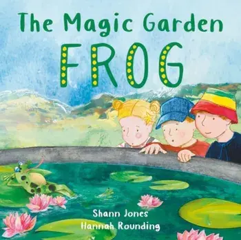 The Magic Garden: Frog, Paperback/Shann Jones