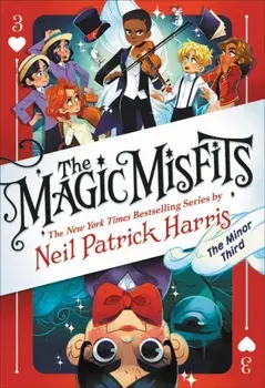 The Magic Misfits: The Minor Third, Paperback/Neil Patrick Harris