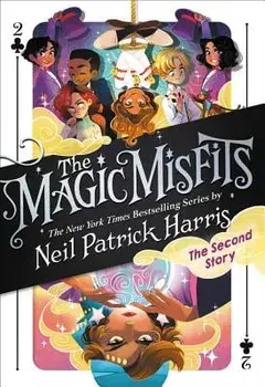 The Magic Misfits: The Second Story, Hardcover/Neil Patrick Harris
