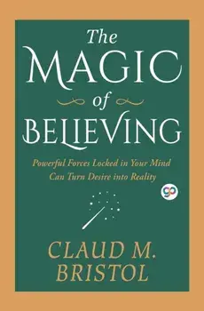 The Magic of Believing, Paperback/Claudie Bristol