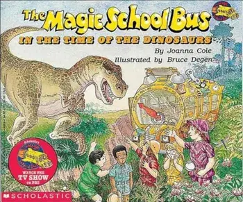 The Magic School Bus in the Time of the Dinosaurs, Paperback/Joanna Cole