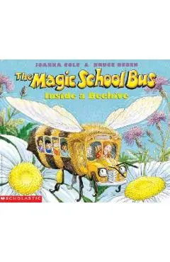 The Magic School Bus Inside a Beehive - Joanna Cole