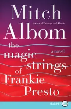 The Magic Strings of Frankie Presto, Paperback/Mitch Albom