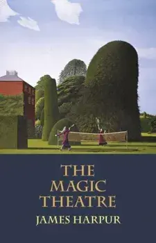 The Magic Theatre, Paperback/James Harpur