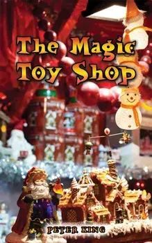 The Magic Toy Shop, Paperback/Peter King
