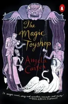 The Magic Toyshop, Paperback/Angela Carter