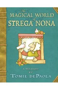 The Magical World of Strega Nona: A Treasury - Tomie Depaola